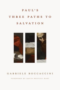 Paul?s Three Paths to Salvation - MPHOnline.com