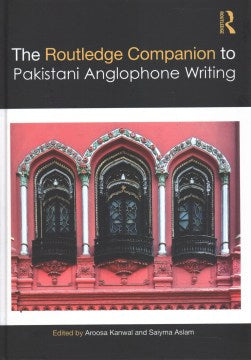 The Routledge Companion to Pakistani Anglophone Writing - MPHOnline.com