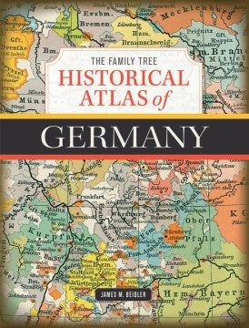 The Family Tree Historical Atlas of Germany - MPHOnline.com