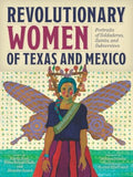 Revolutionary Women of Texas and Mexico - MPHOnline.com