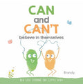 Can and Can?t Believe in Themselves - MPHOnline.com