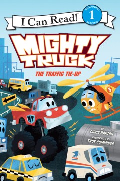 I CAN READ LEVEL 1: MIGHTY TRUCK: THE TRAFFIC TIE-UP - MPHOnline.com