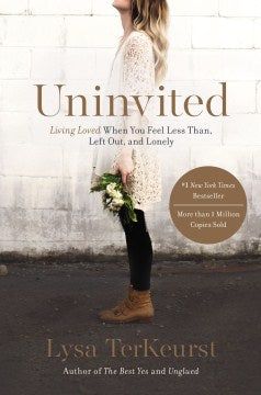 Uninvited: Living Loved When You Feel Less Than, Left Out, and Lonely - MPHOnline.com