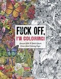 Fuck Off, I'm Coloring - MPHOnline.com