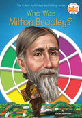 WHO WAS MILTON BRADLEY? - MPHOnline.com