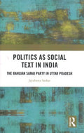 Politics As Social Text in India - MPHOnline.com