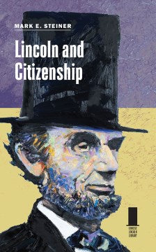 Lincoln and Citizenship - MPHOnline.com