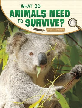 What Do Animals Need to Survive? - MPHOnline.com