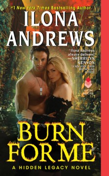 Burn for Me: A Hidden Legacy Novel - MPHOnline.com