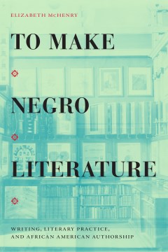 To Make Negro Literature - MPHOnline.com