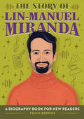 The Story of Lin-Manuel Miranda - MPHOnline.com