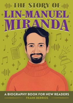 The Story of Lin-Manuel Miranda - MPHOnline.com