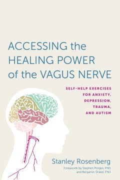 Accessing the Healing Power of the Vagus Nerve - MPHOnline.com