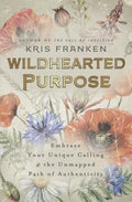 Wildhearted Purpose - MPHOnline.com