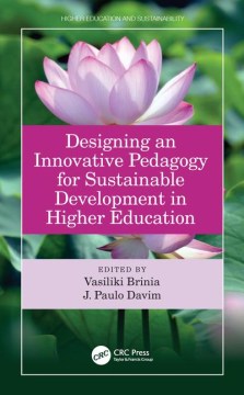 Designing an Innovative Pedagogy for Sustainable Development in Higher ...