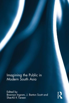 Imagining the Public in Modern South Asia - MPHOnline.com