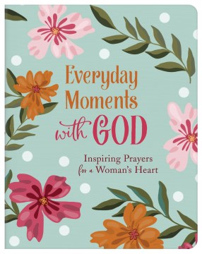 Everyday Moments With God - MPHOnline.com