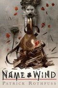 The Name of the Wind: 10th Anniversary Deluxe Edition (Kingkiller Chronicle) - MPHOnline.com