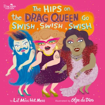 The Hips on the Drag Queen Go Swish, Swish, Swish - MPHOnline.com