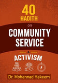 40 Hadith on Community Service & Activism - MPHOnline.com