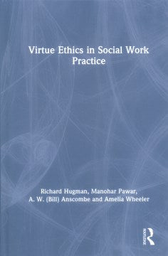 Virtue Ethics in Social Work Practice - MPHOnline.com