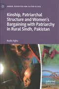 Kinship, Patriarchal Structure and Women?s Bargaining With Patriarchy in Rural Sindh, Pakistan - MPHOnline.com