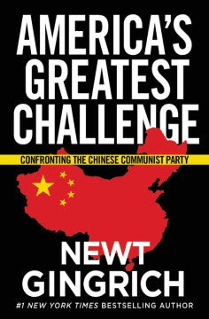 America's Greatest Challenge : Confronting the Chinese Communist Party - MPHOnline.com