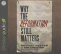 Why the Reformation Still Matters - MPHOnline.com