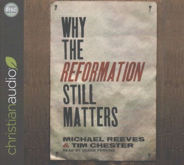 Why the Reformation Still Matters - MPHOnline.com