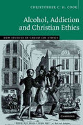 Alcohol, Addiction and Christian Ethics - MPHOnline.com