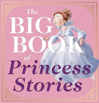 The Big Book of Princess Stories - MPHOnline.com