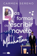 Dos formas de escribir una novela en Manhattan/ Two Ways of Writing a Novel in Manhattan - MPHOnline.com