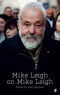 Mike Leigh on Mike Leigh - MPHOnline.com