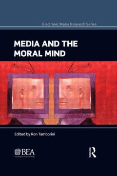 Media and the Moral Mind - MPHOnline.com