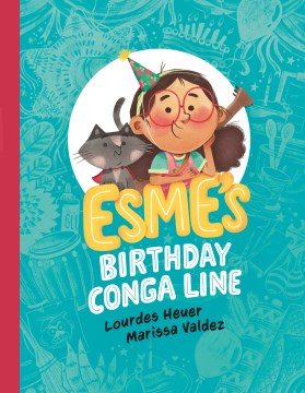 Esme's Birthday Conga Line - MPHOnline.com