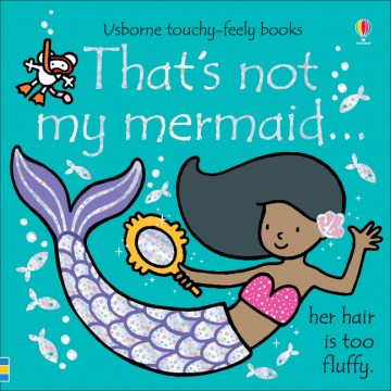 That's Not My Mermaid (Usborne Touchy Feely Books) - MPHOnline.com