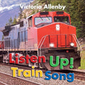 Listen Up! Train Song - MPHOnline.com