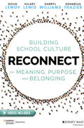 Reconnect: Building School Culture for Meaning, Purpose and Belonging - MPHOnline.com