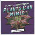 Plants Can Mimic! - MPHOnline.com