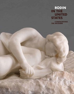 Rodin in the United States - MPHOnline.com