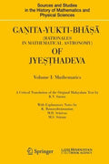 Ganita-yukti-bhasa Rationales in Mathematical Astronomy of Jyesthadeva - MPHOnline.com