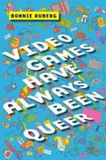 Video Games Have Always Been Queer - MPHOnline.com