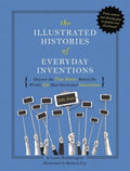 The Illustrated Histories of Everyday Inventions - MPHOnline.com