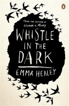 Whistle in the Dark by Healey, Emma - MPHOnline.com