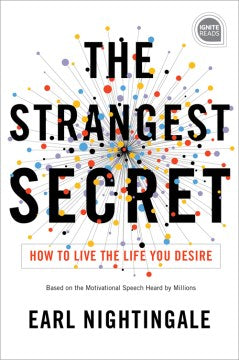 The Strangest Secret : How to Live the Life You Desire - MPHOnline.com