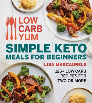 Low Carb Yum Simple Keto Meals for Beginners - MPHOnline.com