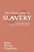 The Persistence of Slavery - MPHOnline.com