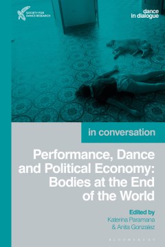 Performance, Dance and Political Economy - MPHOnline.com