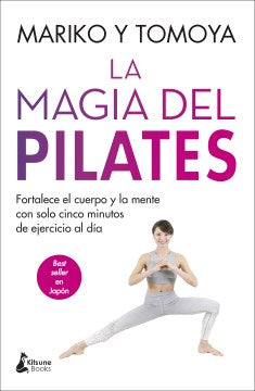 La magia del pilates / The Magic of Pilates - MPHOnline.com