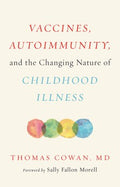 Vaccines, Autoimmunity, and the Changing Nature of Childhood Illness - MPHOnline.com